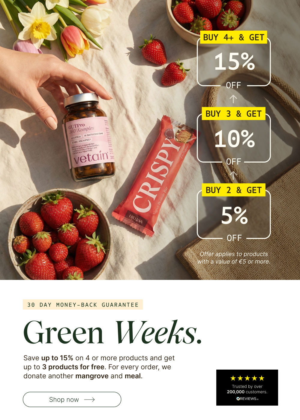 Vetain Green Weeks. Save up to 15% on 4 or more products and get up to 3 products for free. For every order, we donate another mangrove and meal. More products, more savings! The picture shows the new Crispy Protein Bar Strawberry and the GUTPro, laid out next to strawberries on a picnic blanket.