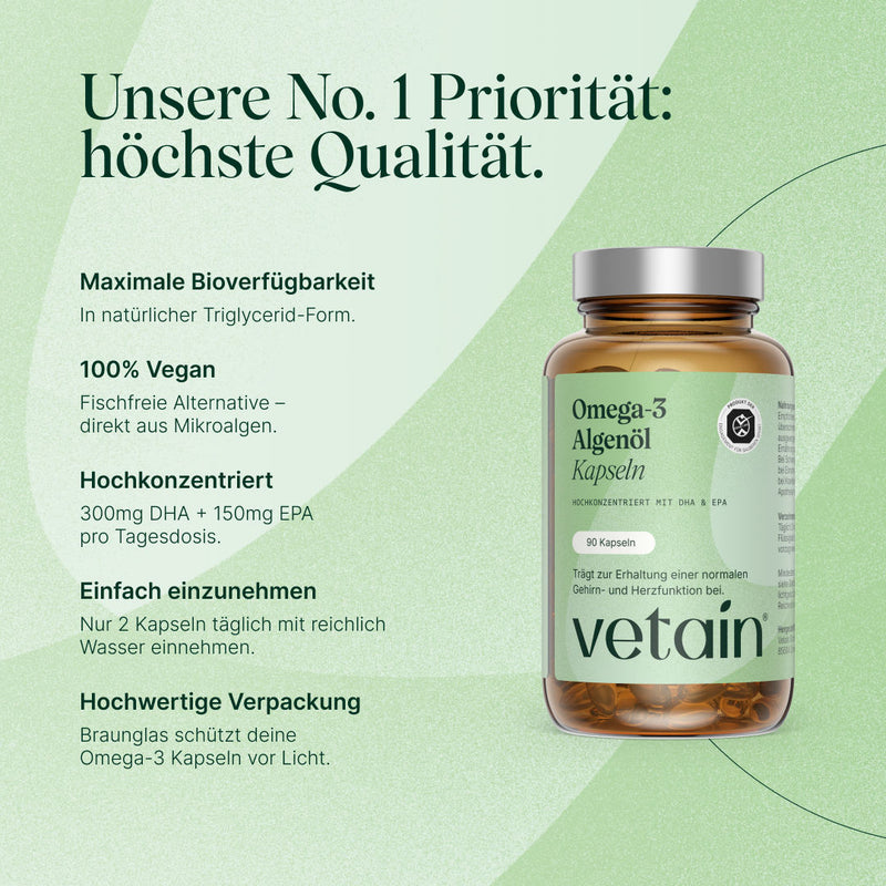 Vetain Omega-3 Algae Oil Capsules with DHA & EPA (90 capsules, amber glass). Heading “Our No. 1 Priority: Highest Quality”. Features: maximum bioavailability (natural triglyceride form), 100% vegan (fish-free alternative made from microalgae), highly concentrated (300 mg DHA + 150 mg EPA per daily dose), easy to take (2 capsules daily), high-quality amber glass packaging.
