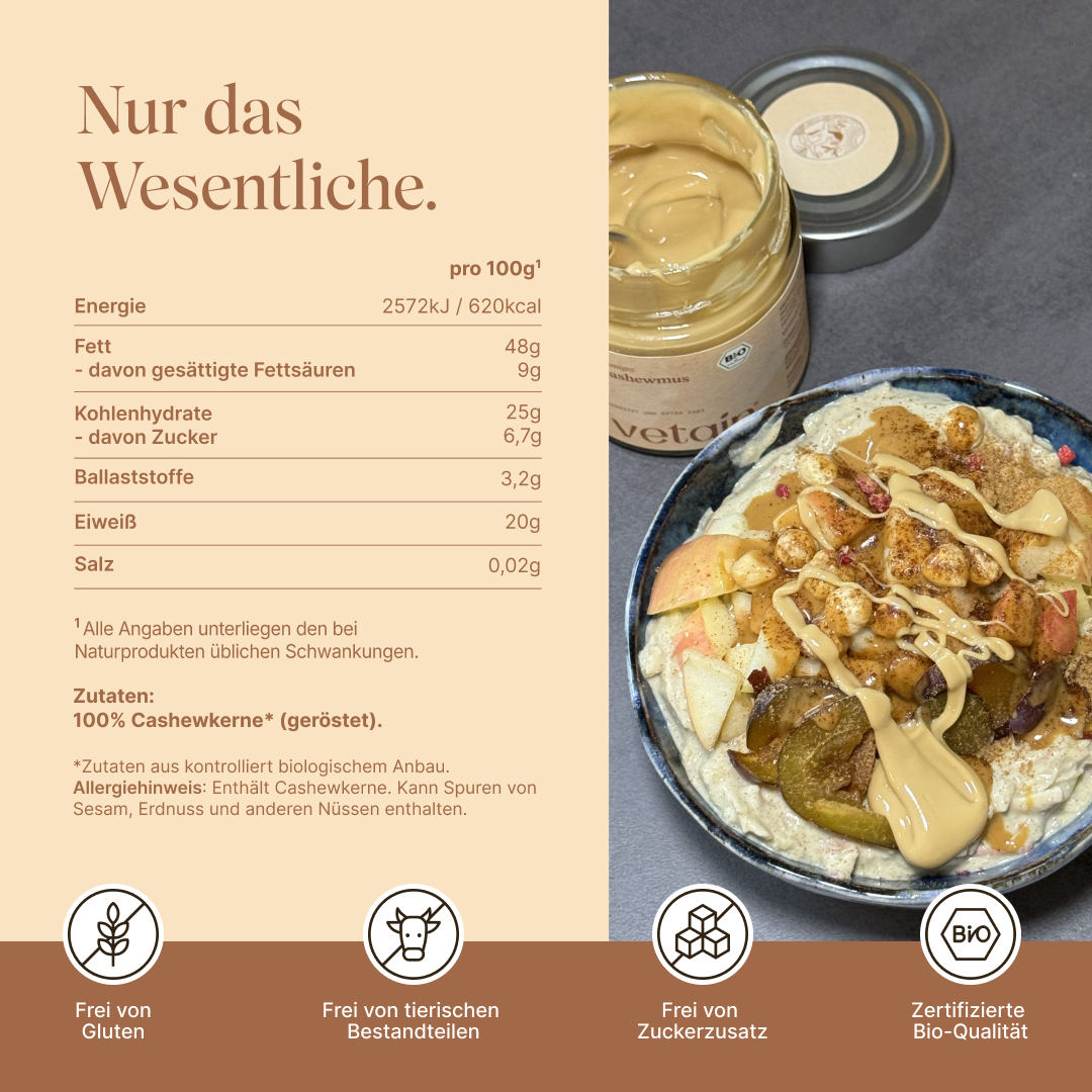 Vetains Bio Cashewmus frei von Gluten, frei von tierischen Bestandteilen, frei von Zuckerzusatz, zertifizierte Bio-Qualität, nur das Wesentliche drin