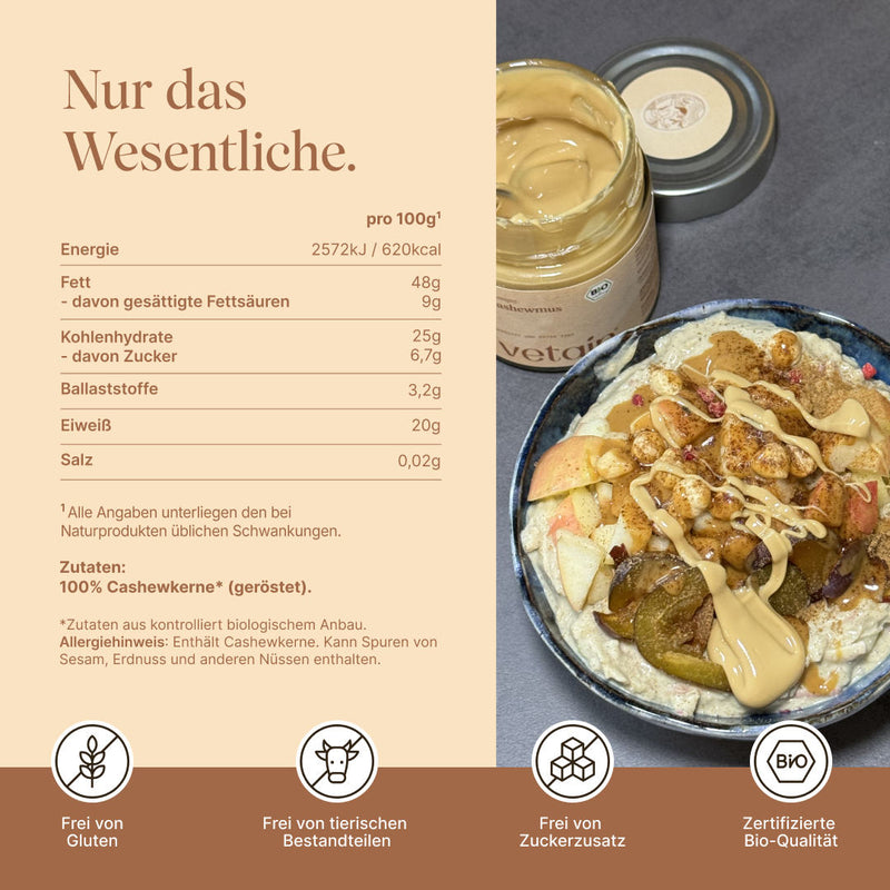 Vetains Bio Cashewmus frei von Gluten, frei von tierischen Bestandteilen, frei von Zuckerzusatz, zertifizierte Bio-Qualität, nur das Wesentliche drin