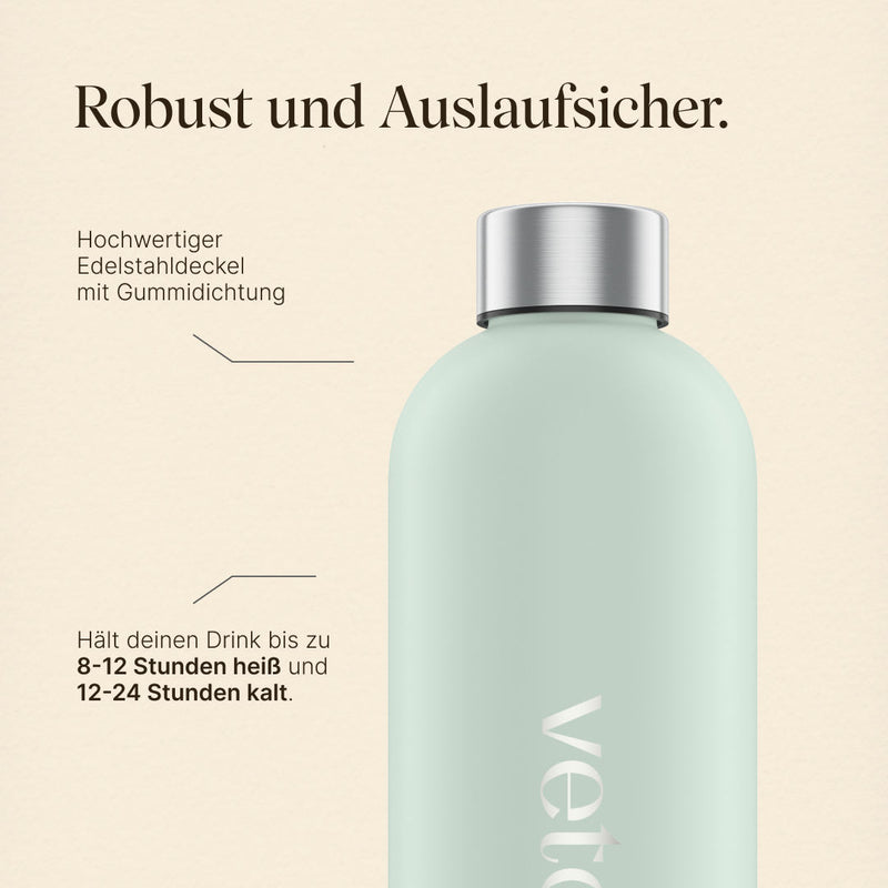 Vetains Edelstahl Trinkflasche ist robust und auslaufsicher. Hochwertiger Edelstahldeckel mit Gummidichtung. Hält das Getränk 8-12 Stunden heiß und 12-24 Stunden kalt.