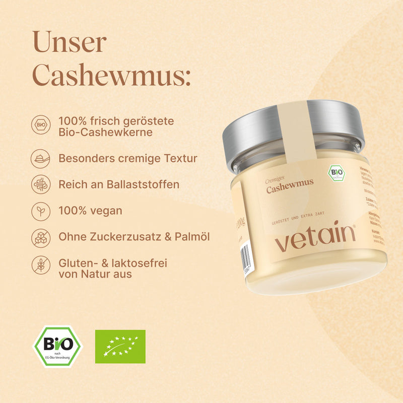 Vetains Bio Cashewmus aus 100% frisch gerösteten Bio-Cashewkernen, reich an Ballaststoffen, besonders cremige Textur, 100% vegan, ohne Zuckerzusatz und Palmöl, gluten- und laktosefrei von Natur aus