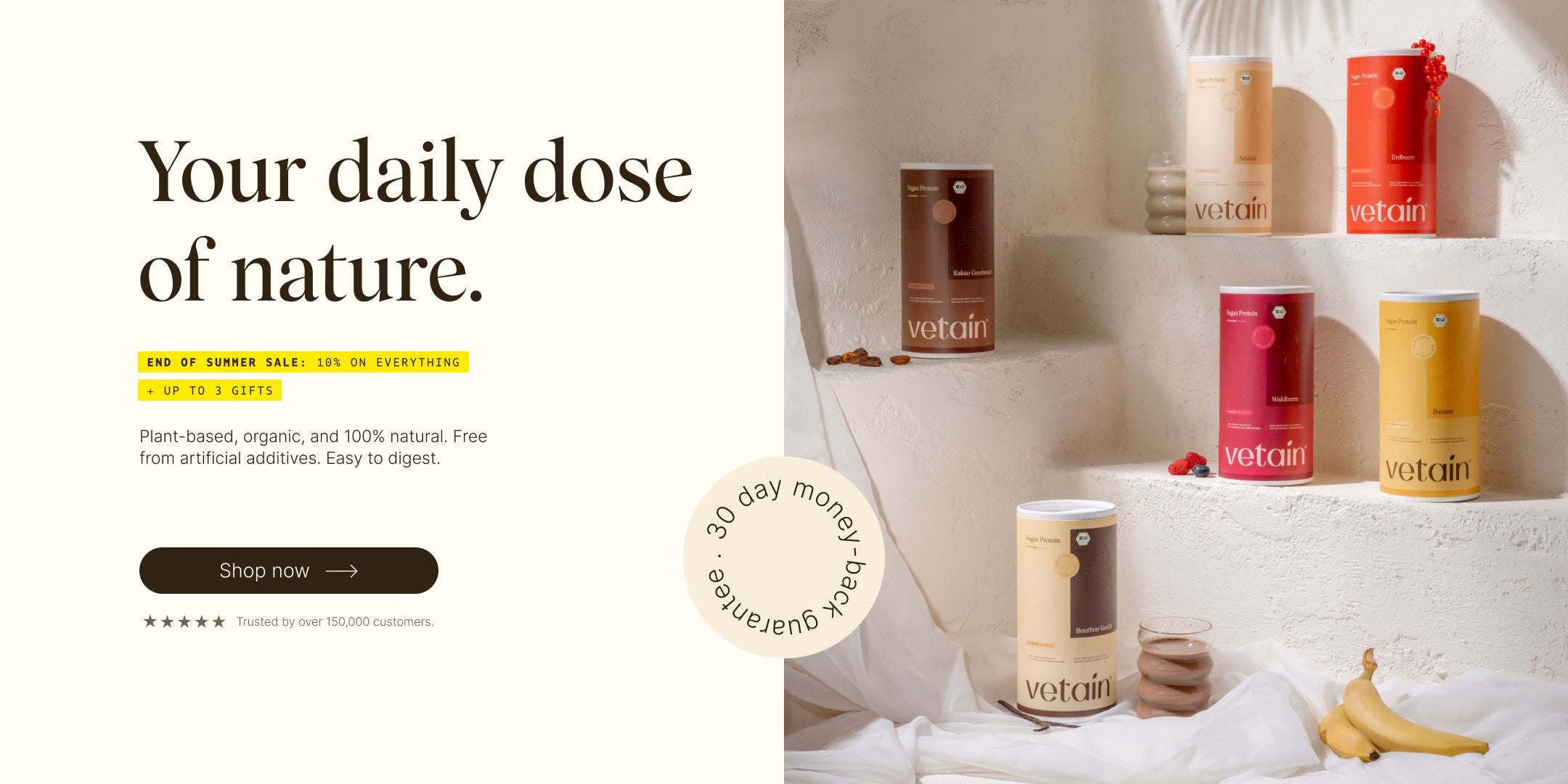 Vetain End of Summer Sale with 10% off the entire range and up to 3 free gifts. Plant-based, organic, and 100% natural. Free from artificial additives. Highly tolerable. 30-day money-back guarantee. Discover now