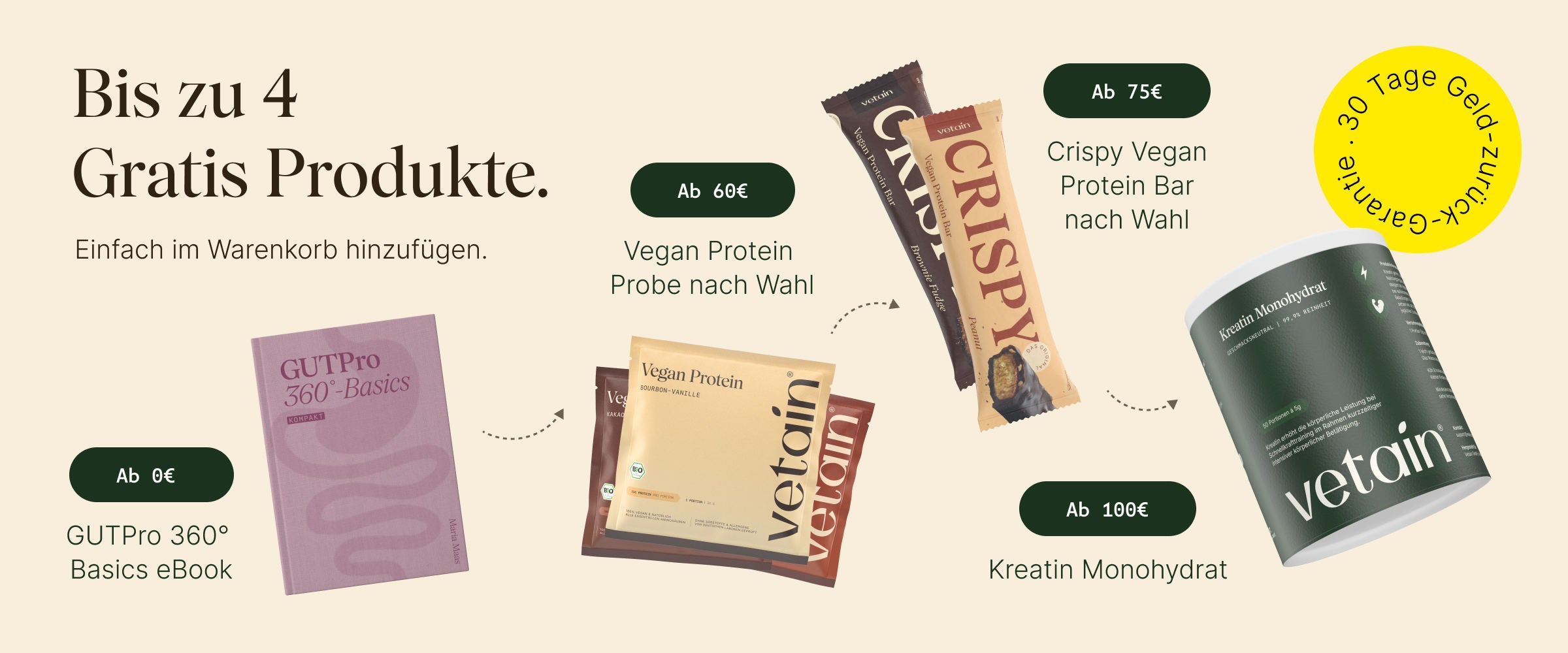 Vetain Herbst Sale mit bis zu 4 gratis Produkte. Einfach im Warenkorb hinzufügen. Ab 0€ GUTPro Basics eBook, ab 60€ vegan protein Probe, ab 75€ crispy vegan protein Bar, ab 100€ Kreatin