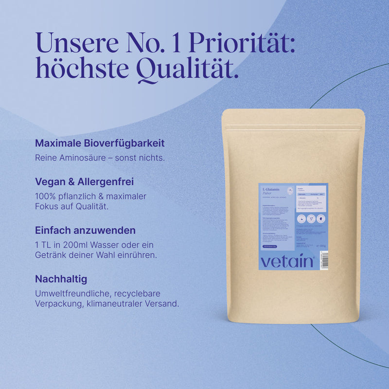 Vetain L-Glutamin in höchster Qualität. Maximale Bioverfügbarkeit, vegan & allergenfrei, einfach anzuwenden, nachhaltig verpackt