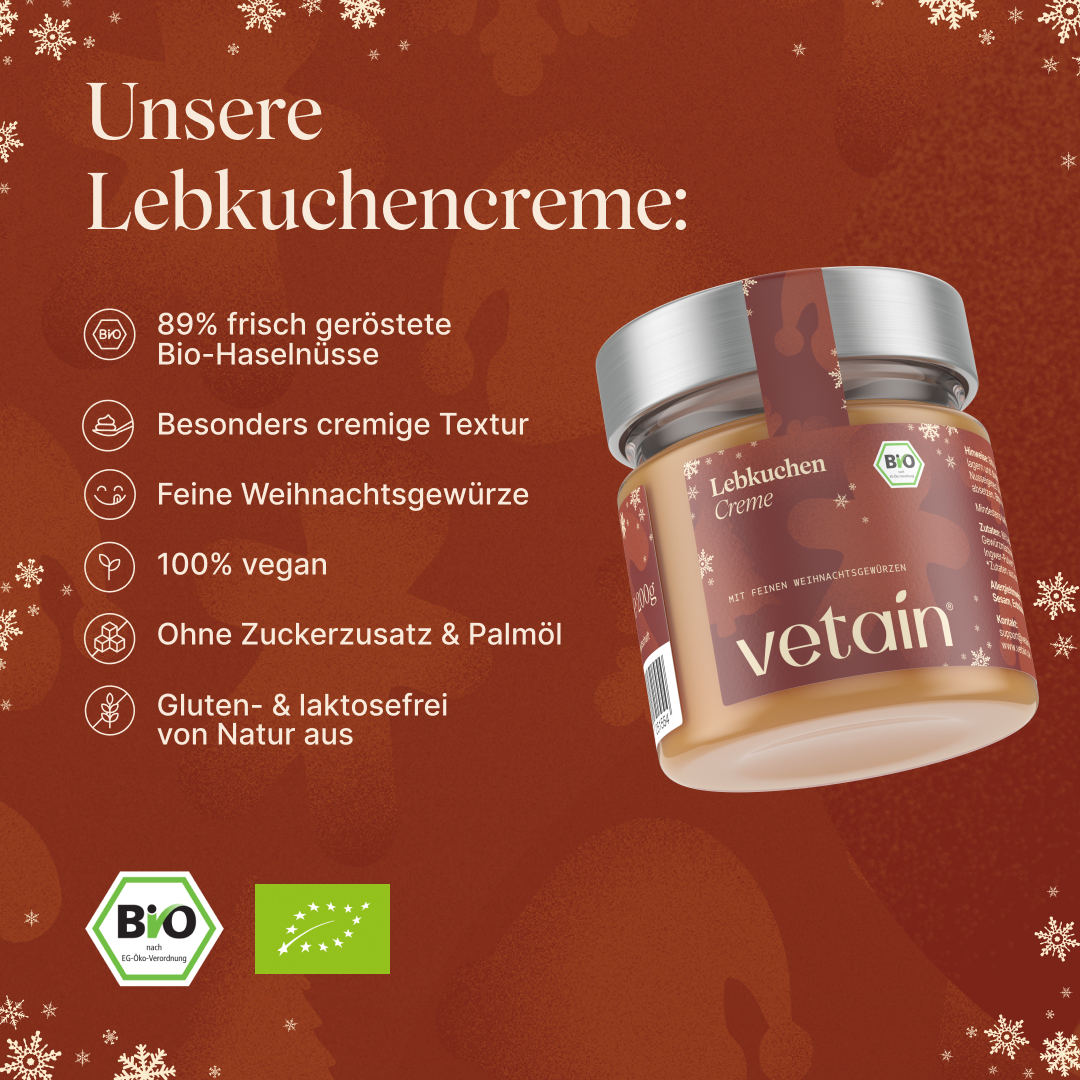Vetain Bio-Lebkuchencreme. 89%frisch geröstete Bio-Haselnüsse, besonders cremige Textur, feine Weihnachtsgewürze, 100% vegan, ohne Zuckerzusatz & Palmöl, gluten- & laktosefrei von Natur aus