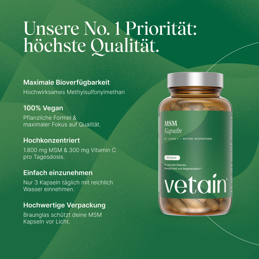 Vetain MSM Capsules with Vitamin C (180 capsules, amber glass). Heading “Our No. 1 Priority: Highest Quality”. Features: maximum bioavailability (methylsulfonylmethane), 100% vegan, highly concentrated (1,800 mg MSM & 300 mg vitamin C per daily dose), easy to take (3 capsules daily), high-quality amber glass packaging.