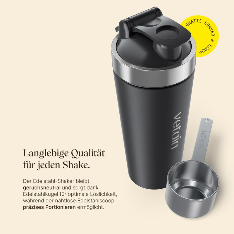 Gratis Edelstahl-Shaler und Edelstahl Scoop Portionierlöffel von Vetain. Geruchsneutral, optimale Löslichkeit, präzises Portionieren. 